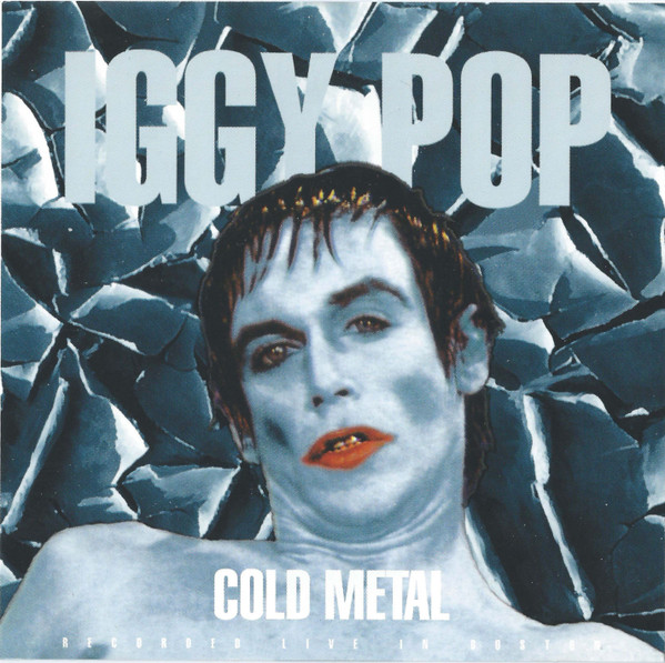 Skygge Bliv sammenfiltret fjendtlighed Iggy Pop – Cold Metal (1993, CD) - Discogs