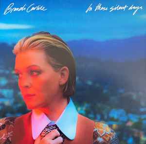 In These Silent Days - Brandi Carlile