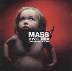 Mass Hysteria (4) - Contraddiction