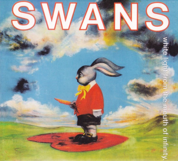 Swans – White Light From The Mouth Of Infinity / Love Of Life