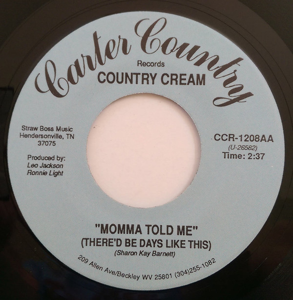 ladda ner album Country Cream - Momma Told Me Theres Be Days Like This
