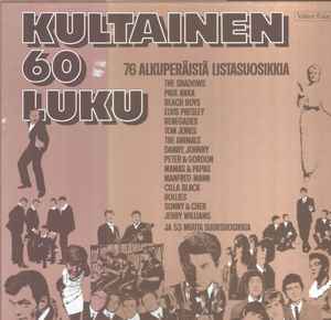 Pochette de l'album Various - Kultainen 60 Luku - 76 Alkuperäistä Listasuosikkia