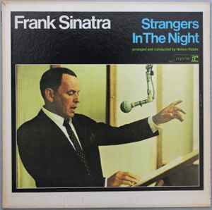 Frank Sinatra – Strangers In The Night (1966, Vinyl) - Discogs