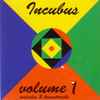 Incubus - Volume 1