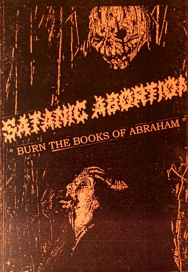 descargar álbum Satanic Abortion - Burn The Books Of Abraham