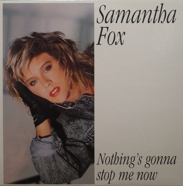 Samantha Fox - Nothing's Gonna Stop Me Now | Releases | Discogs