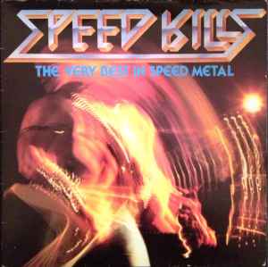 Speed Kills (The Very Best In Speed Metal) - Various