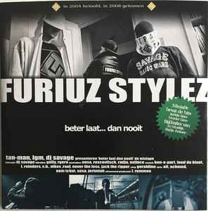 Furiuz Stylez - Beter Laat... Dan Nooit album cover