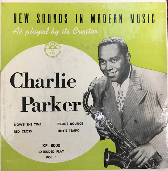 Charlie Parker – New Sounds In Modern Music, Vol. 1 (1950, Green