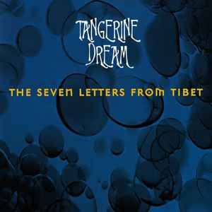 Tangerine Dream - The Seven Letters From Tibet