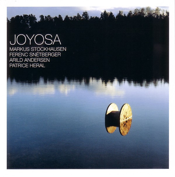 Markus Stockhausen • Ferenc Snétberger • Arild Andersen • Patrice Heral – Joyosa (CD)