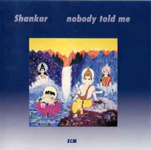 Shankar – Nobody Told Me (CD) - Discogs