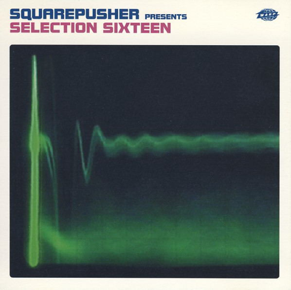 Squarepusher – Selection Sixteen (1999, Vinyl) - Discogs