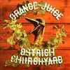 Orange Juice (3) - Ostrich Churchyard