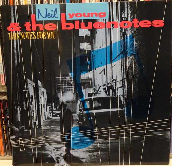 Neil Young & The Bluenotes – This Note's For You (1988, Vinyl) - Discogs
