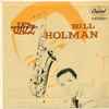 Bill Holman - Bill Holman