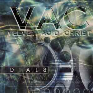 Velvet Acid Christ - Dial8 album cover