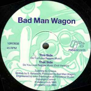 Bad Man Wagon - Do You Love Reggae Music album cover