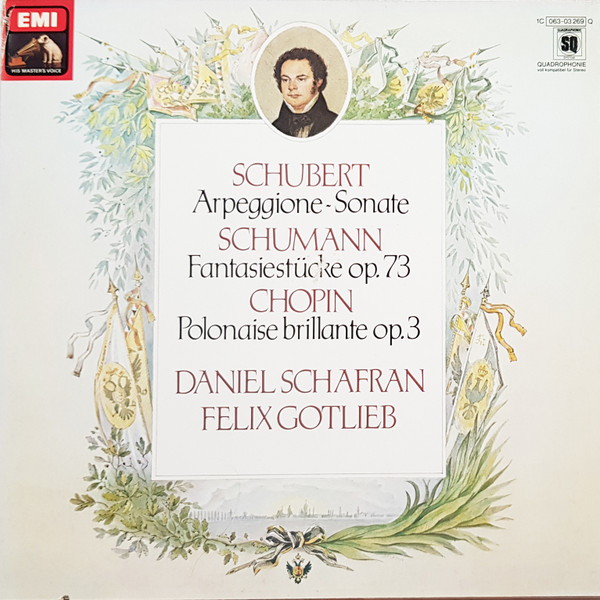 descargar álbum Chopin, Schubert, Schumann, Daniel Schafran, Felix Gottlieb - Arpeggione Sonate Fanatasiestücke Op 73 Polonaise Brillante Op 3