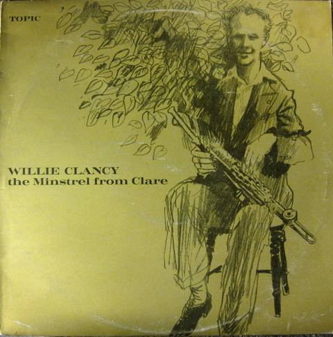 Willie Clancy - The Minstrel From Clare on Discogs