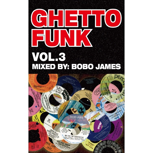 Bobo James – Ghetto Funk Vol. 3 (2015, Cassette) - Discogs