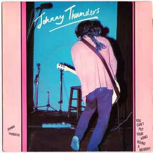 Johnny Thunders - You Can't Put Your Arms Around A Memory album cover