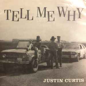 Justin Curtis - Tell Me Why album cover