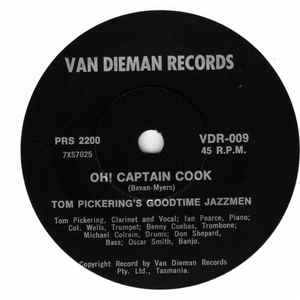 Tom Pickering's Goodtime Jazzmen - Oh! Captain Cook / My Sweety's Got A Choo-Choo Man album cover