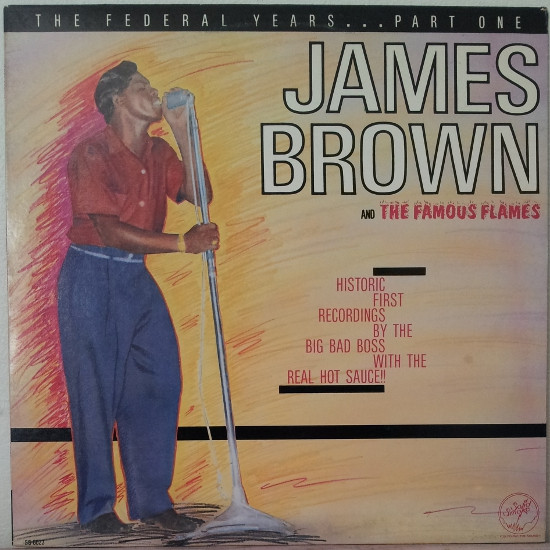 James Brown And The Famous Flames – The Federal Years Part One