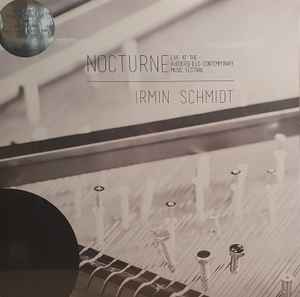 Irmin Schmidt – Nocturne (Live At The Huddersfield Contemporary Music  Festival) (2020, White, Vinyl) - Discogs