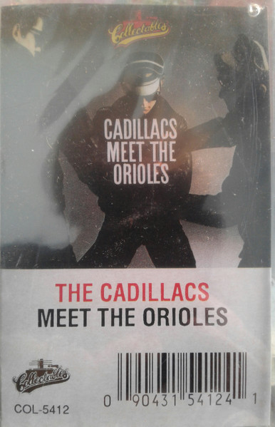 The Cadillacs / The Orioles – The Cadillacs Meet The Orioles (1991 