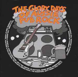Various - The Glory Days Of Aussie Pub Rock Vol. 1 ('70s, '80s & Beyond) album cover