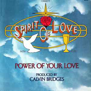 Spirit Of Love (2) - The Power Of Your Love