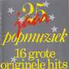 Various - 25 Jaar Popmuziek (16 Grote Originele Hits Uit 78-'79)