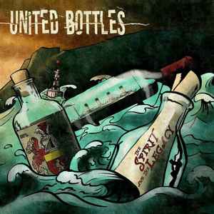 United Bottles - The Spirit And The Legacy album cover