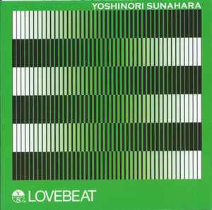 Yoshinori Sunahara – Lovebeat (2002