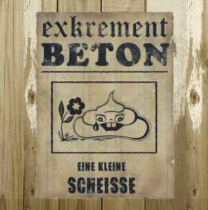 Exkrement Beton - Eine Kleine Scheisse Album-Cover