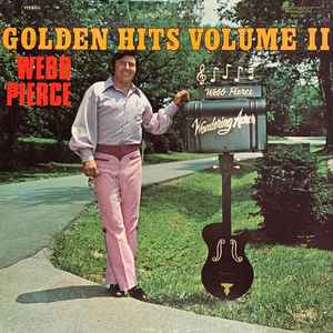 Webb Pierce - Golden Hits Volume II album cover