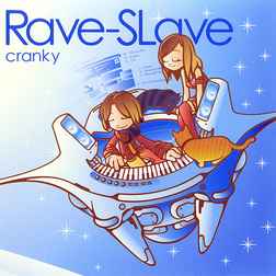 Rave-Slave - Cranky