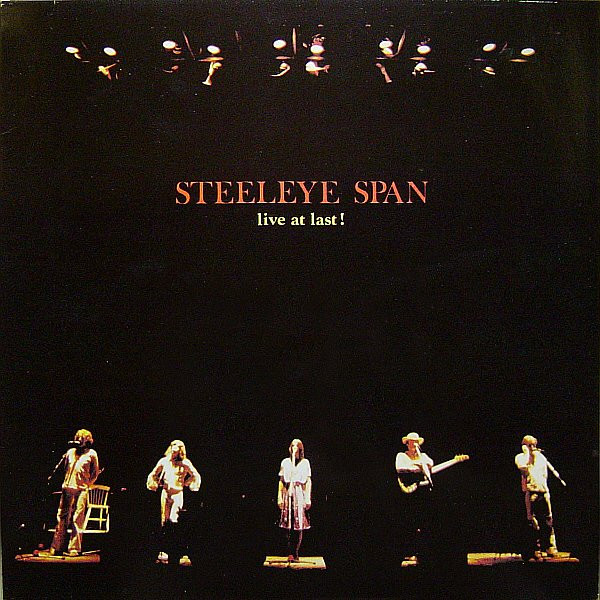 Steeleye Span – Live At Last ! (1978, Vinyl) - Discogs