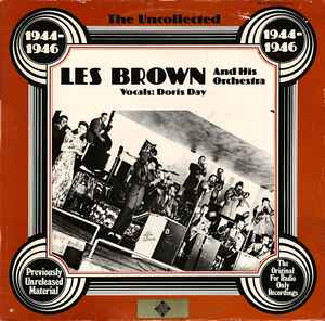 The Uncollected Les Brown And His Orchestra 1944 - 1946 (Vinyl, LP, Album)en venta