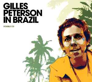 Gilles Peterson - Gilles Peterson In Brazil
