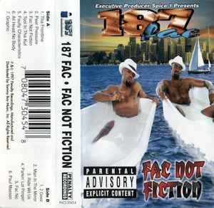 187 Fac – Fac Not Fiction (1997, Cassette) - Discogs