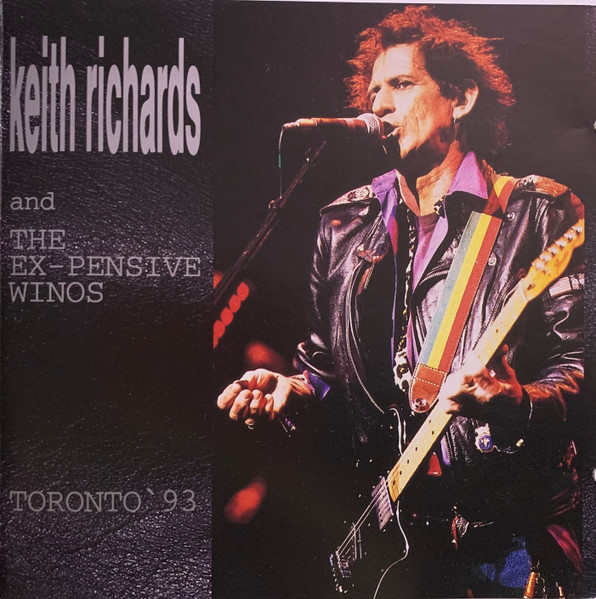 Keith Richards And The X-Pensive Winos – Toronto '93 (1994, 2000