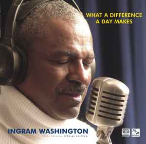 Ingram Washington - What A Difference A Day Makes album cover