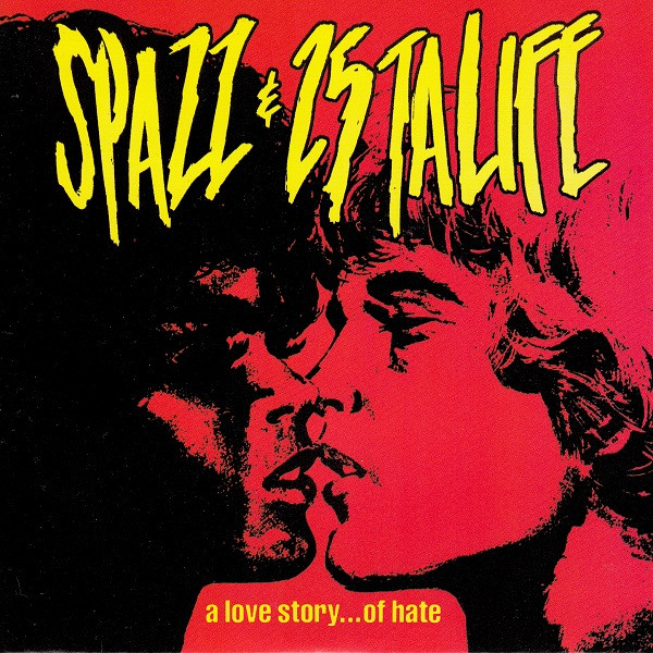 Spazz & 25 Ta Life – A Love StoryOf Hate (1999, Clear, Vinyl 