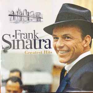 Frank Sinatra - Greatest Hits