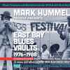 Various - Mark Hummel Proudly Presents East Bay Blues Vaults 1976 - 1988