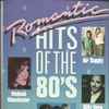 Various - Romantic Hits Of The 80's