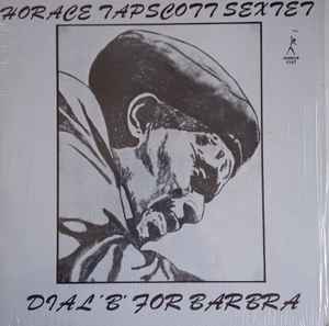 Horace Tapscott Sextet - Dial 'B' For Barbra album cover